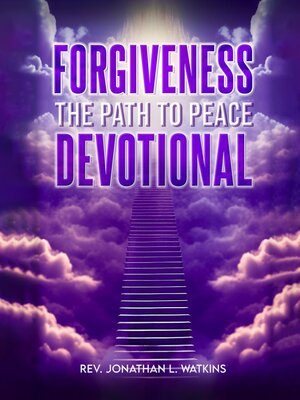 cover image of FORGIVENESS THE PATH TO PEACE